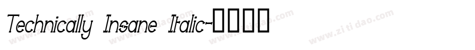Technically Insane Italic字体转换